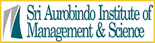 SRI AUROBINDO INSTITUTE OF MANAGEMENT AND SCIENCE