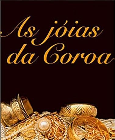 As Jóias da Coroa As Jóias da Coroa