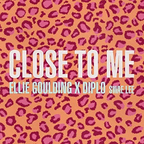 Ellie Goulding & Diplo - Close To Me