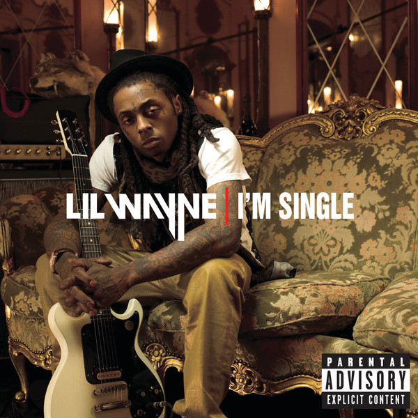 Lil Wayne - I'm Single