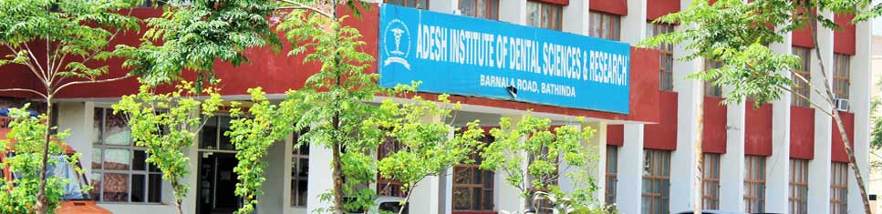 Adesh Institute of Dental Sciences And Research, Bathinda