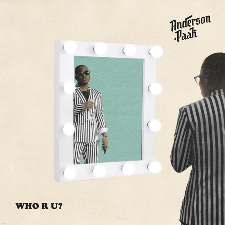 Anderson.Paak - Who R U?
