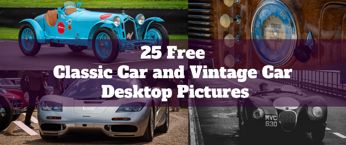 25 Free Classic Car and Vintage Car Desktop Pictures from Take to the Road