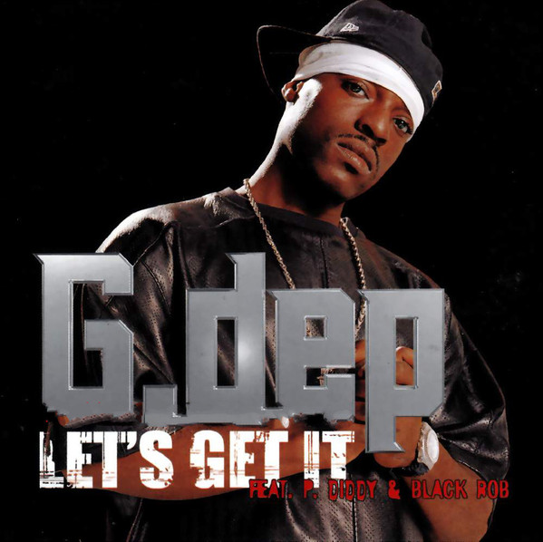 G-Dep ft P. Diddy & Black Rob - Let's Get It