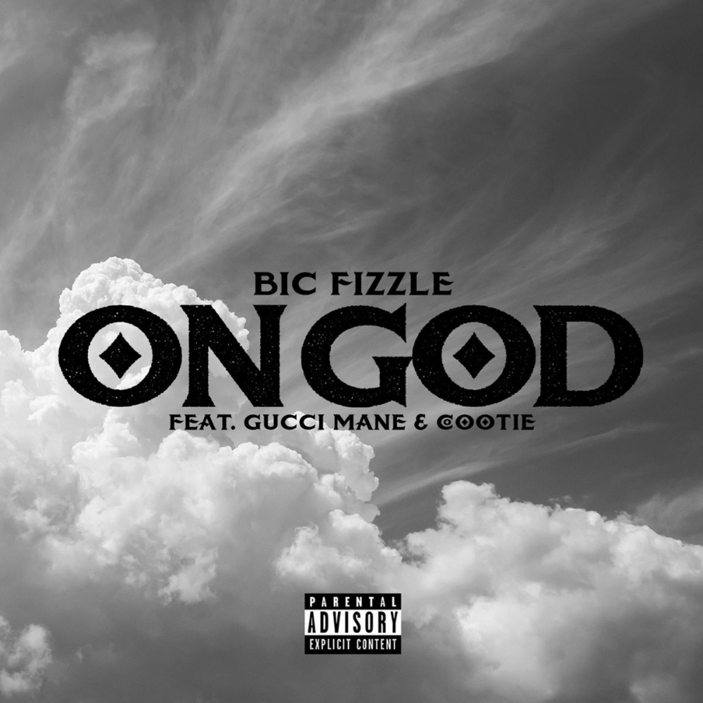 BiC Fizzle ft Gucci Mane & Cootie - On God
