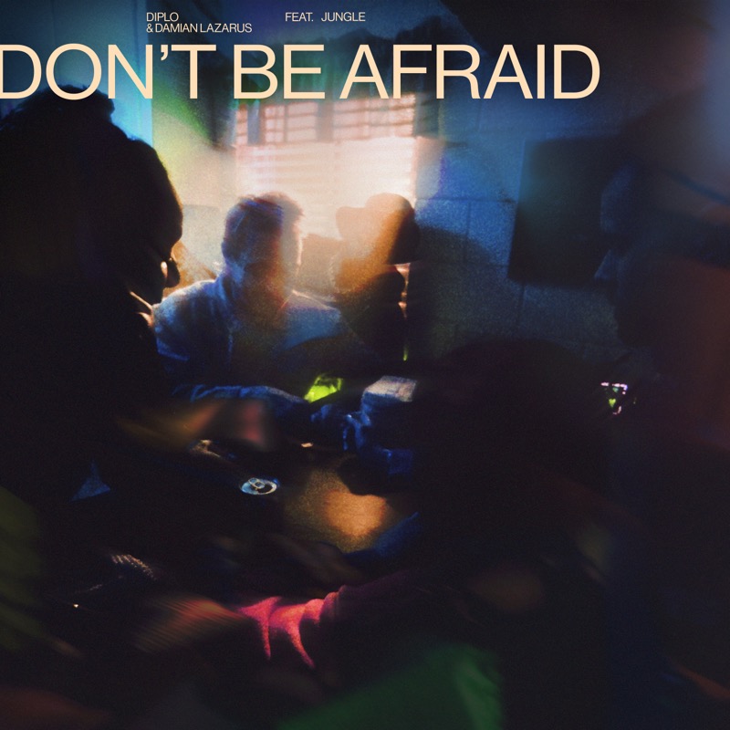 Diplo & Damian Lazarus ft Jungle - Don't Be Afraid