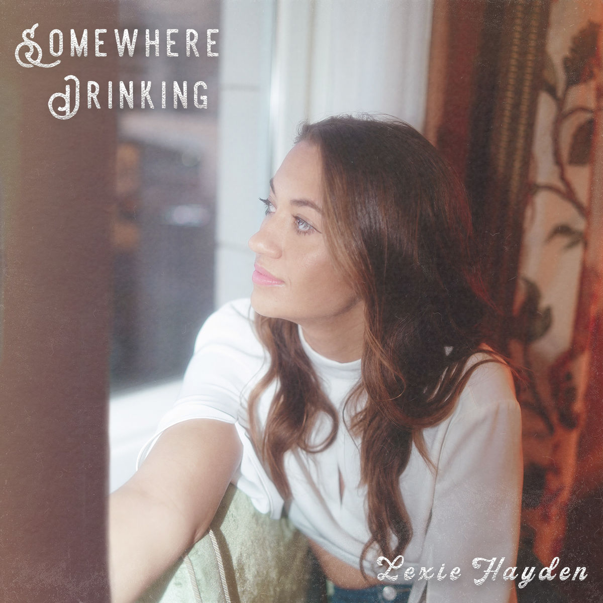 Lexie Hayden - Somewhere Drinking