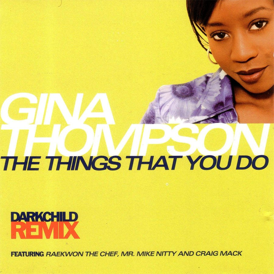 Gina Thompson ft Raekwon, Mr. Mike Nitty & Craig Mack - The Things That You Do (Darkchild Remix)