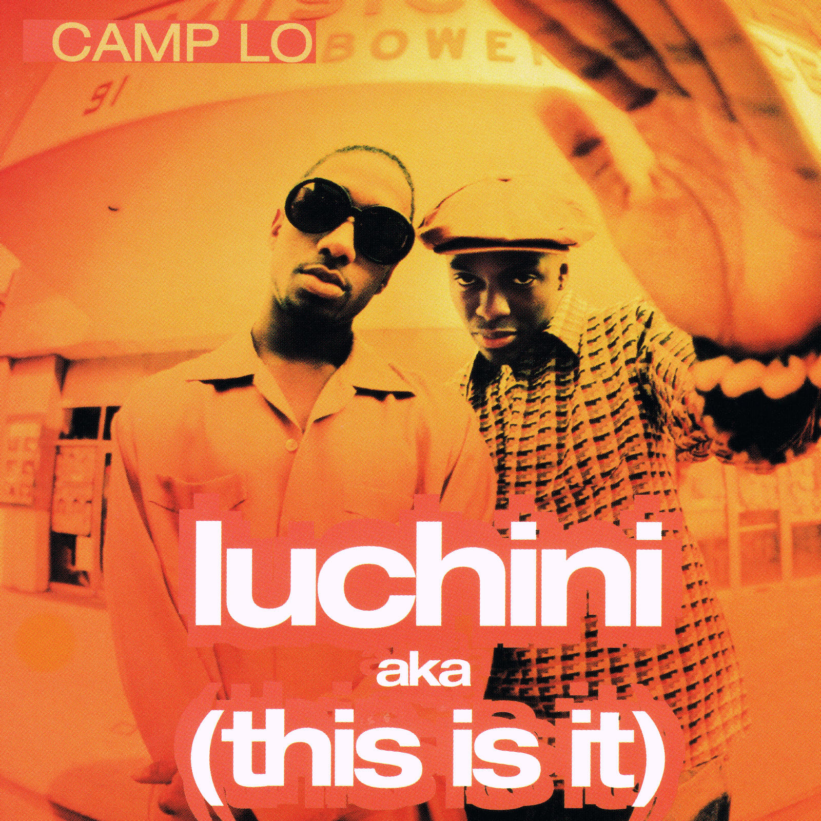 Camp Lo - Luchini AKA This Is It
