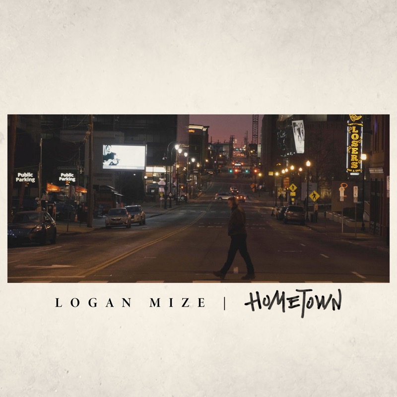 Logan Mize - Hometown