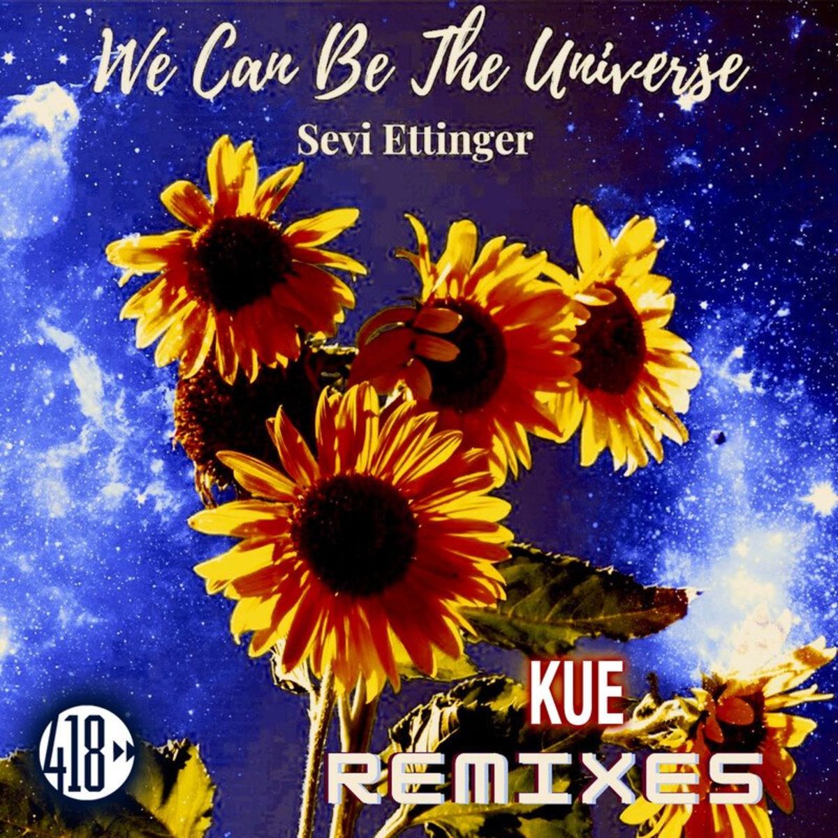 Sevi Ettinger - We Can Be The Universe (Kue Remix)