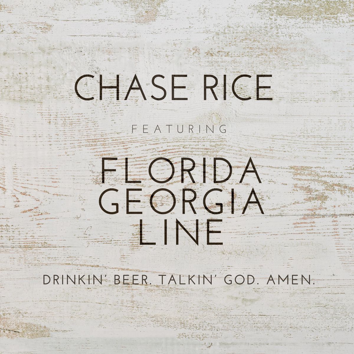 Chase Rice ft Florida Georgia Line - Drinkin' Beer. Talkin' God. Amen.