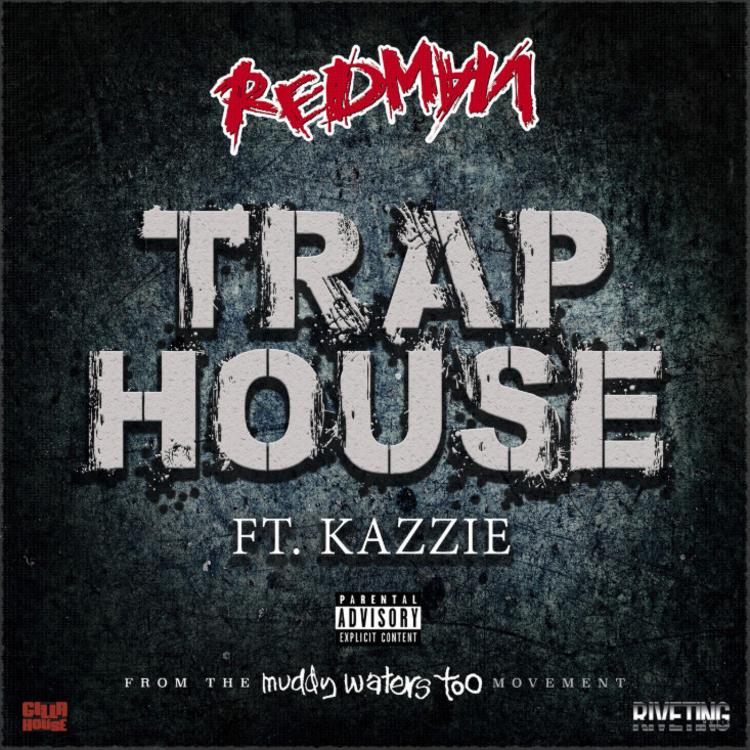 Redman ft Kazzie - Trap House