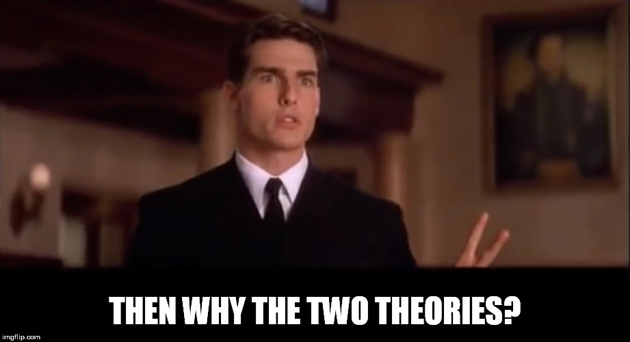 [Image: why%20two%20theories.jpg]