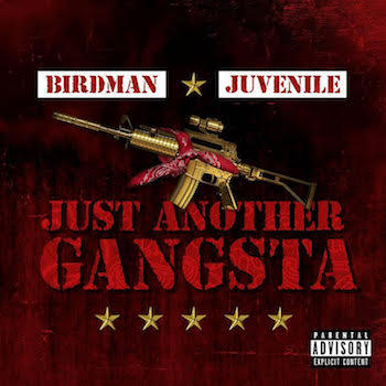 Juvenile & Birdman - Just Another Gangsta