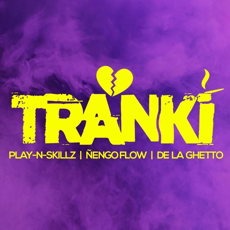 Play-N-Skillz, Nengo Flow & De La Ghetto - Tranki