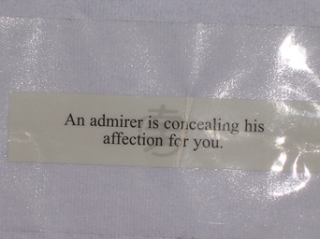 An admirer is concealing his affection for you.