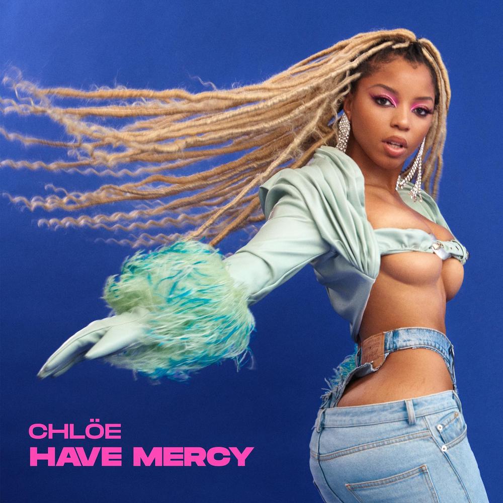 Chloe - Have Mercy