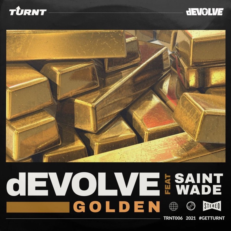 dEVOLVE ft Saint Wade - Golden (Tommie Sunshine & Breikthru Remix)