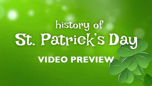 History of Saint Patrick's Day Video Preview