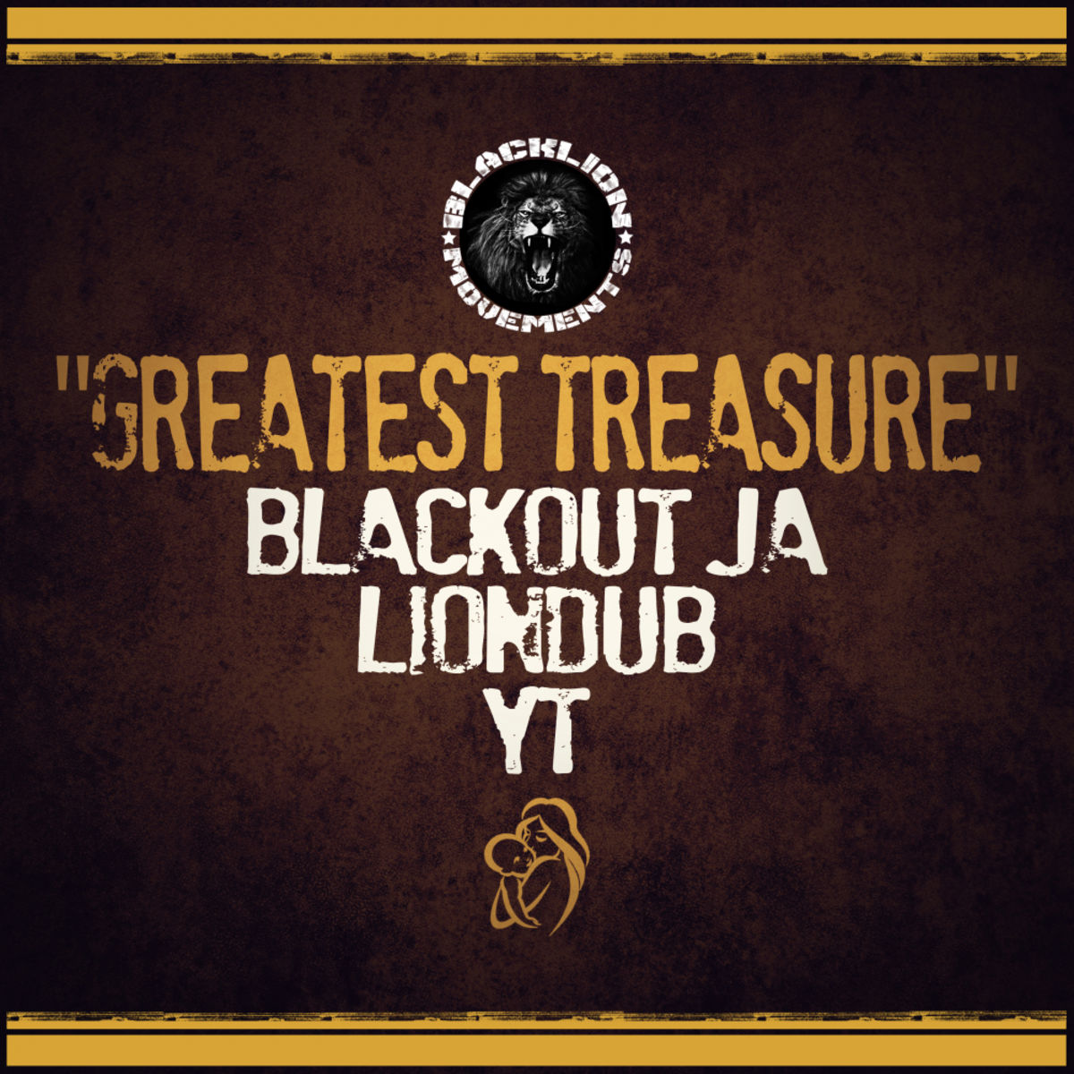 Blackout JA ft Liondub & YT - Greatest Treasure (Soap Riddim)