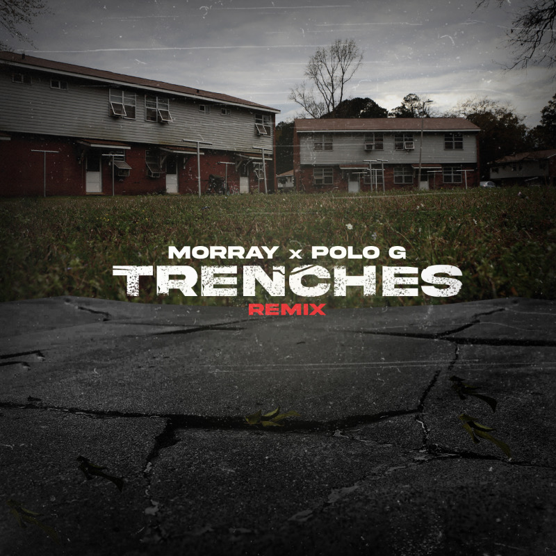 Morray ft Polo G - Trenches (Remix)