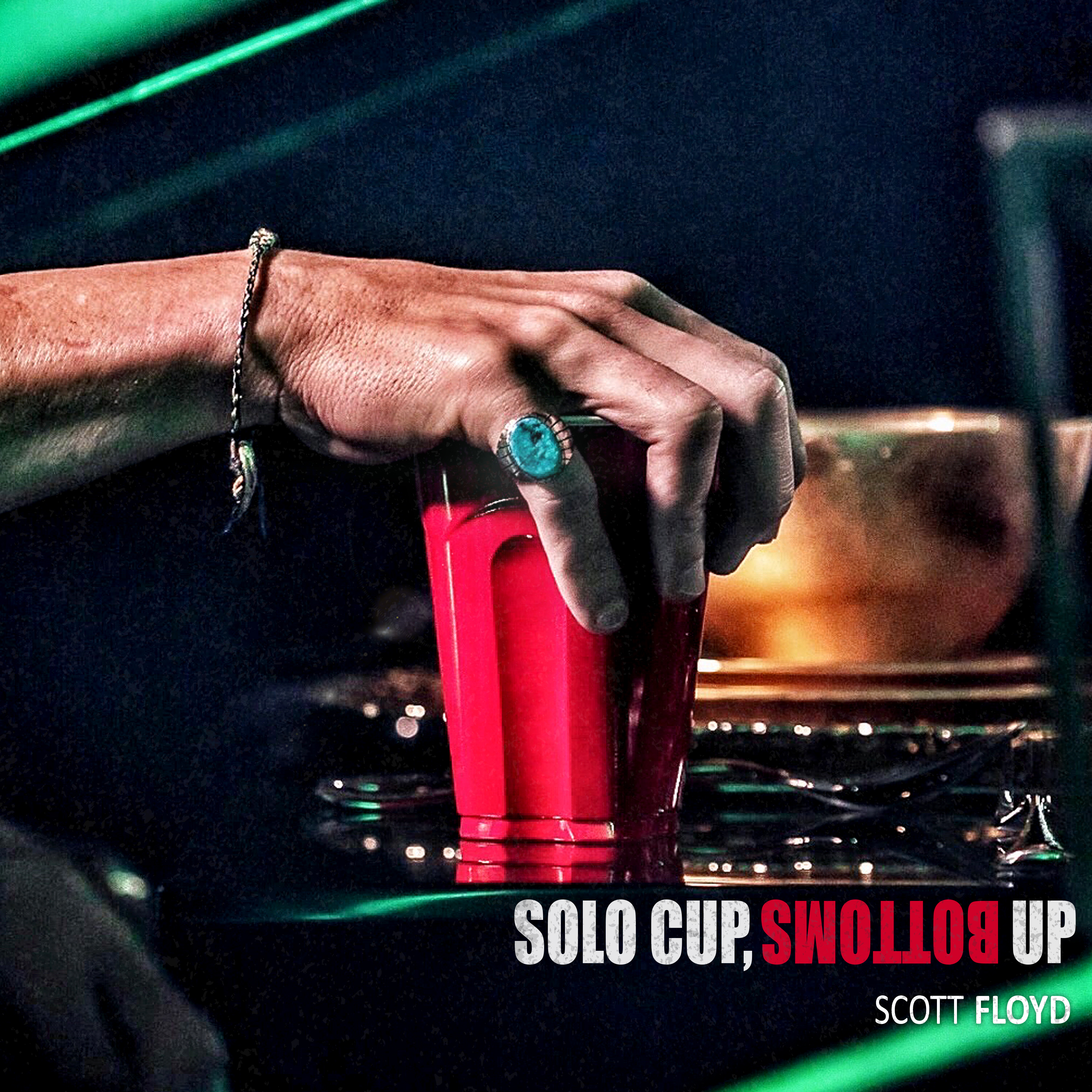 Scott Floyd - Solo Cup, Bottoms Up
