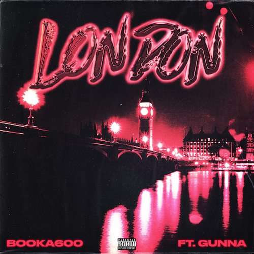 Booka600 ft Gunna - London