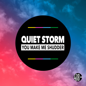 Quiet Storm - Make Me Shudder (Journey By A DJ Remix)