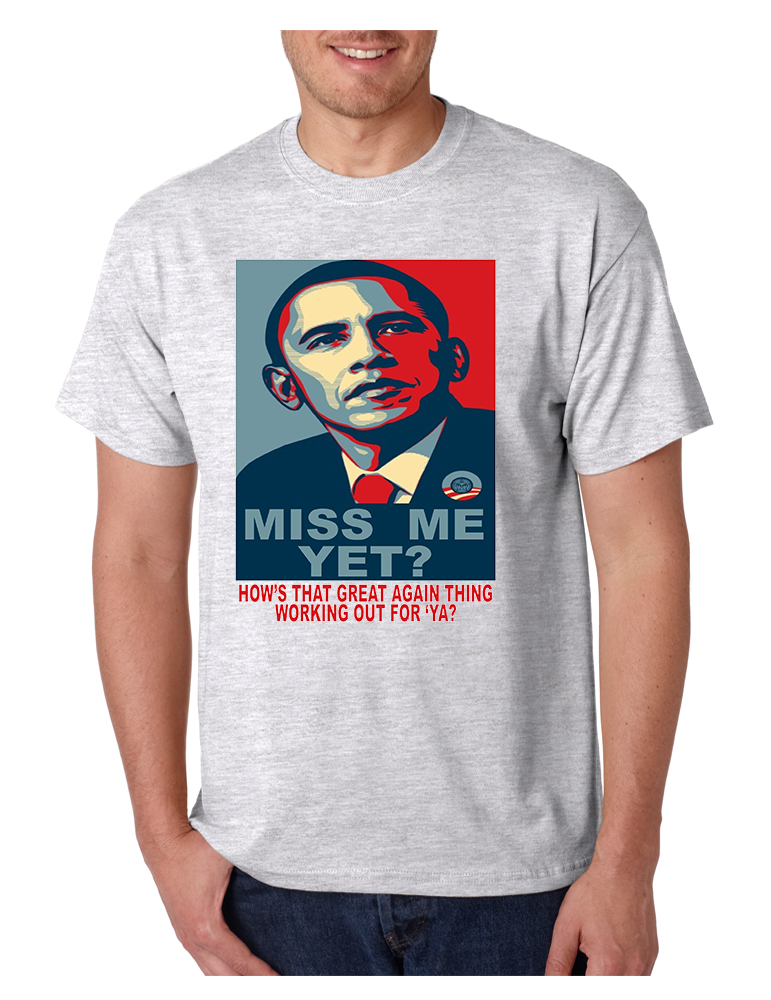 NEW Men's T Shirt Miss Me Yet Obama Trump Elections Tee Shirt | eBay