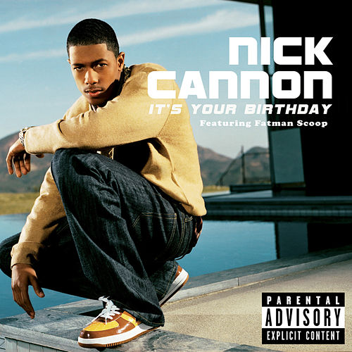 Nick Cannon ft Fatman Scoop - It's Your Birthday