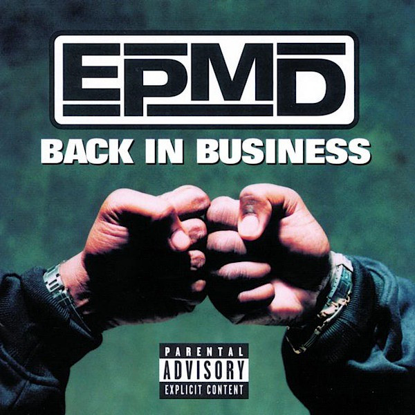 EPMD - You Gots To Chill 97
