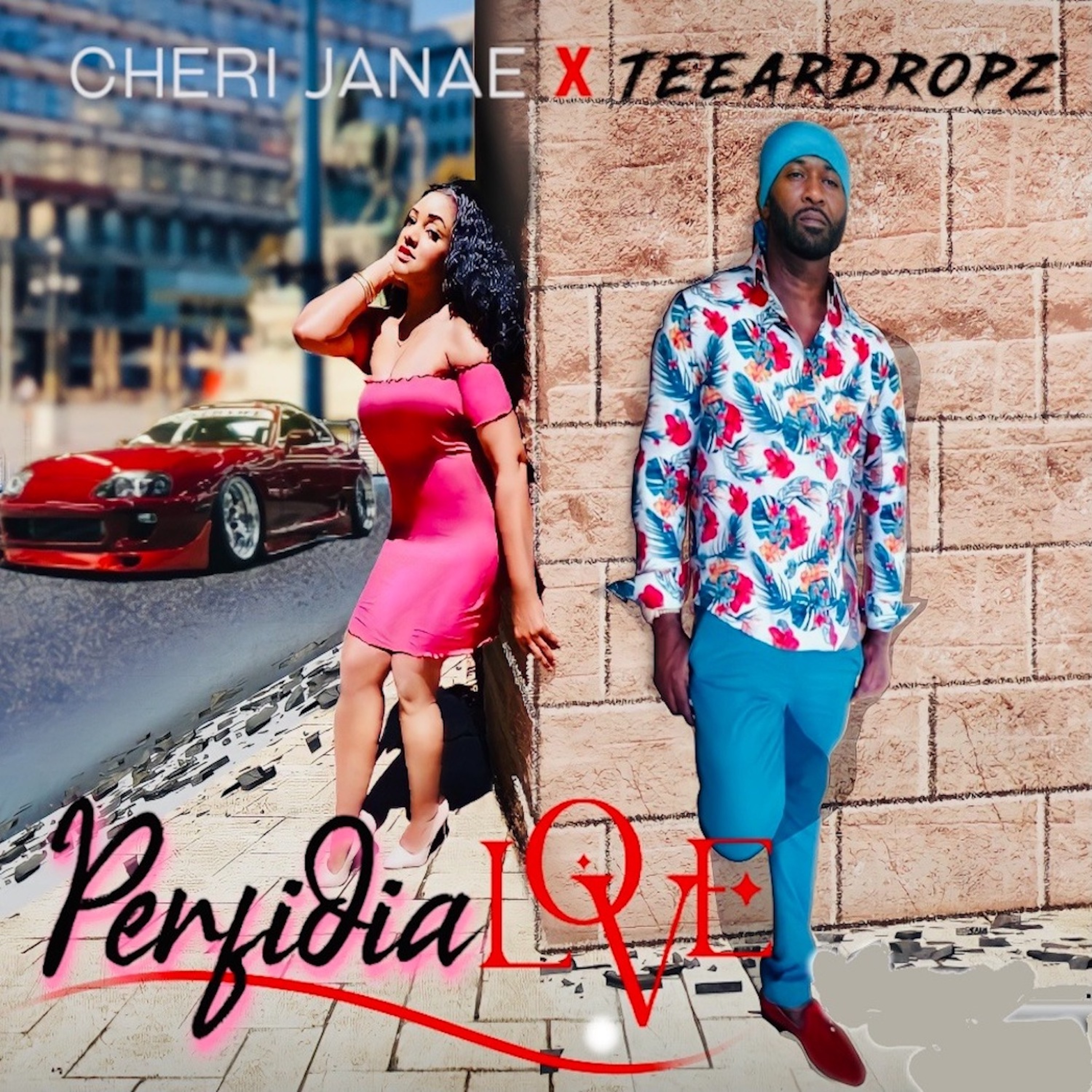 Cheri Janae x Teeardropz - Perfidia Love
