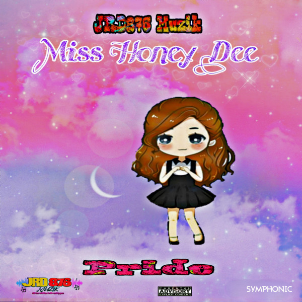 Miss Honey Dee ft JRD876 - Pride