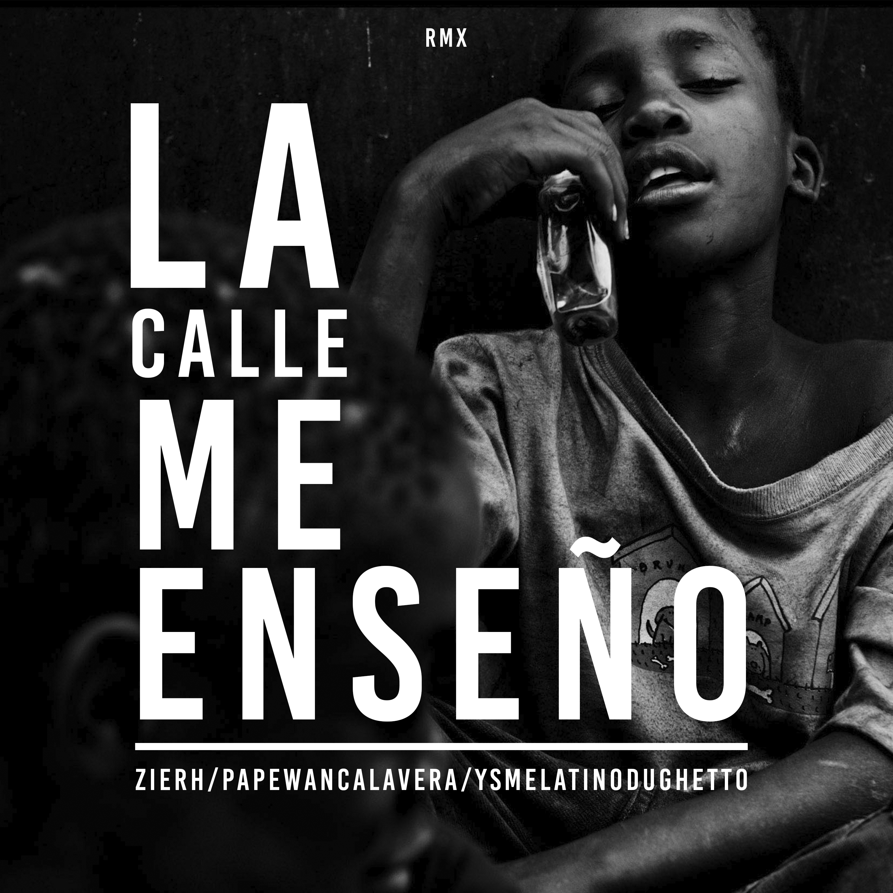 La Calle Me Enseño (feat. Zier & Latino Du Ghetto)