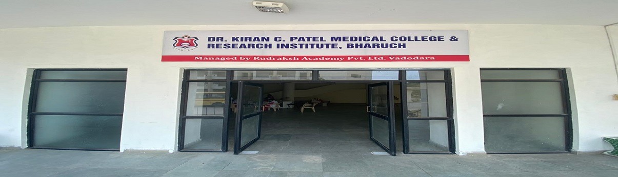 Dr. Kiran C. Patel Medical College and Research Institute, Bharuch