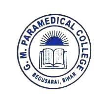 GM Paramedical College, Begusarai