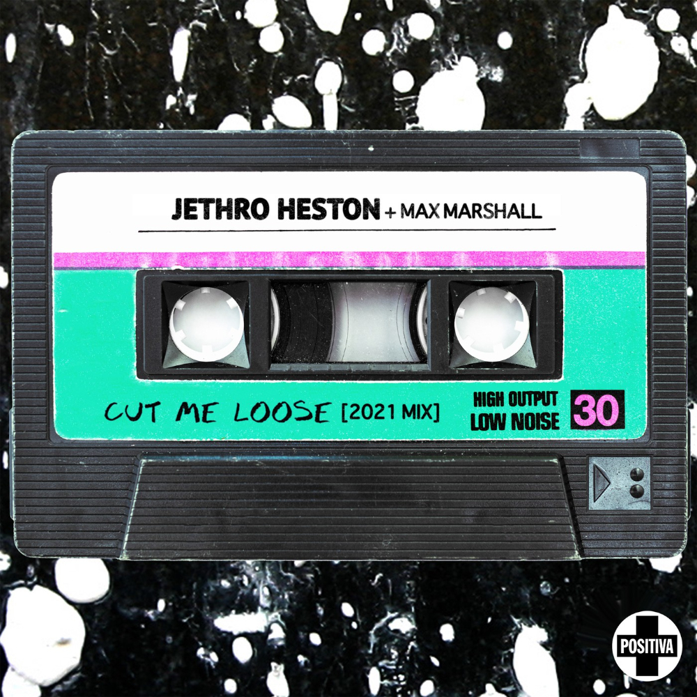 Jethro Heston & Max Marshall - Cut Me Loose (2021 Edit)