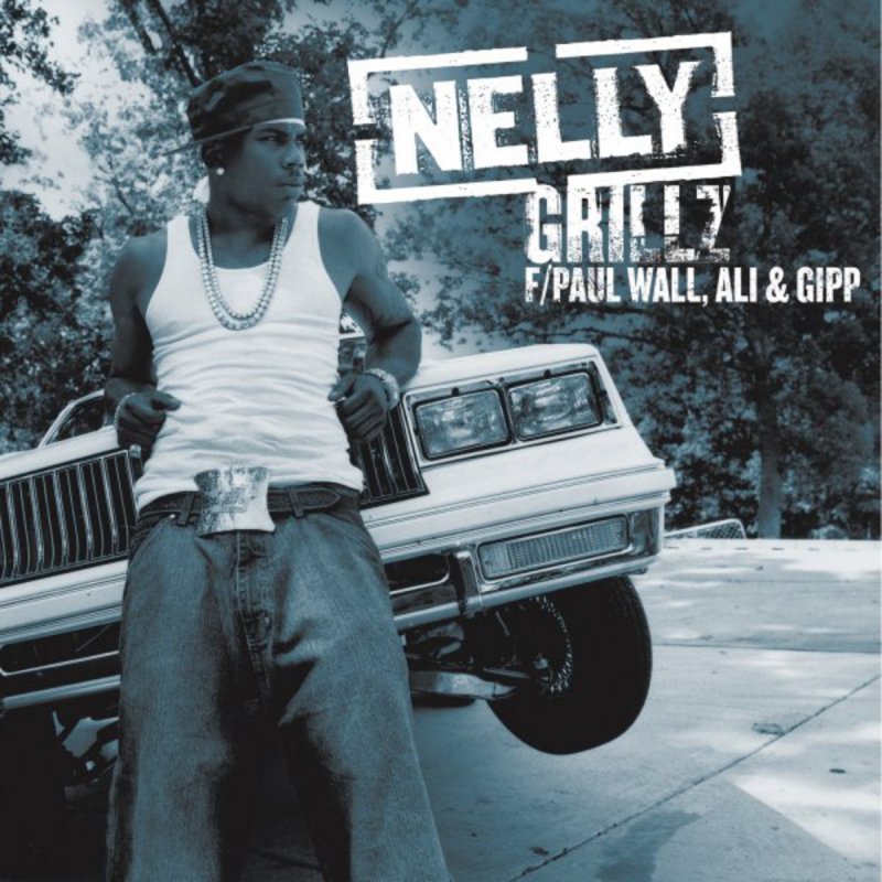 Nelly - Grillz