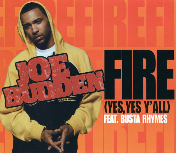 Joe Budden ft Busta Rhymes - Fire (Yes, Yes Y'all)