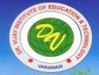 DR. VIJAY INSTITUTE OF EDUCATION AND TECHNOLOGY