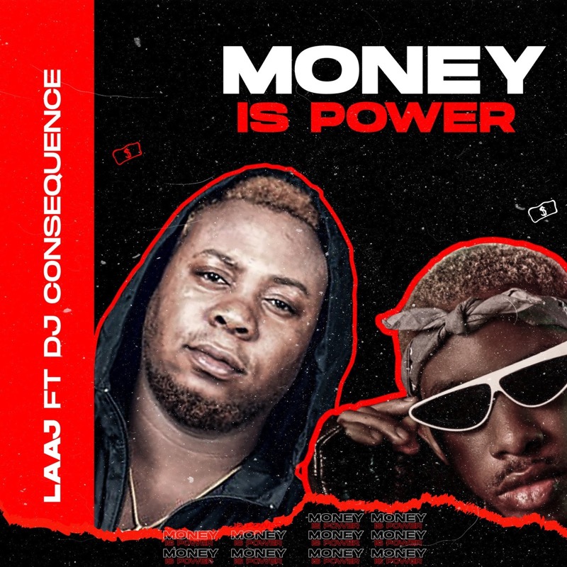 Laaj ft Dj Consequence - Money Is Power