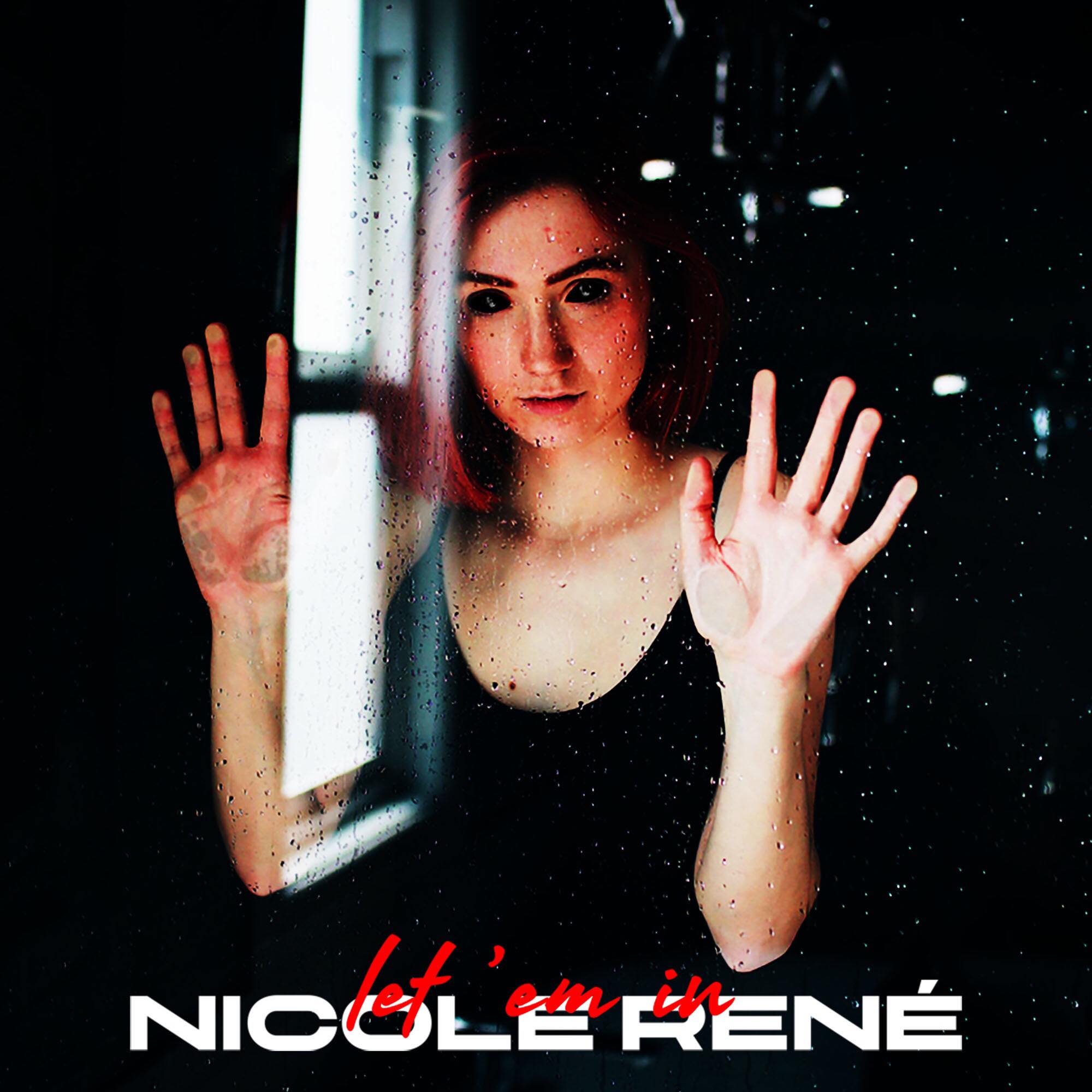 Nicole René - let 'em in