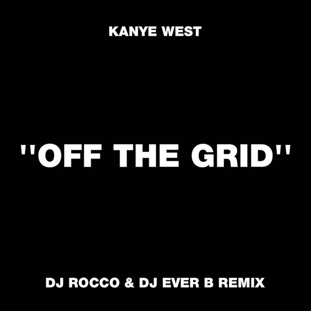 Kanye West ft Playboi Carti & Fivio Foreign - Off The Grid (DJ ROCCO & DJ EVER B Remix)