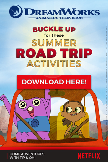 "Summer Road Trip Activities from DreamWorks Animation and Netflix"