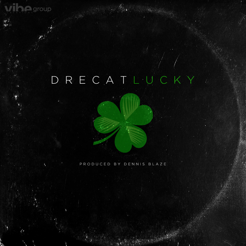 Dennis Blaze ft DreCat - Lucky