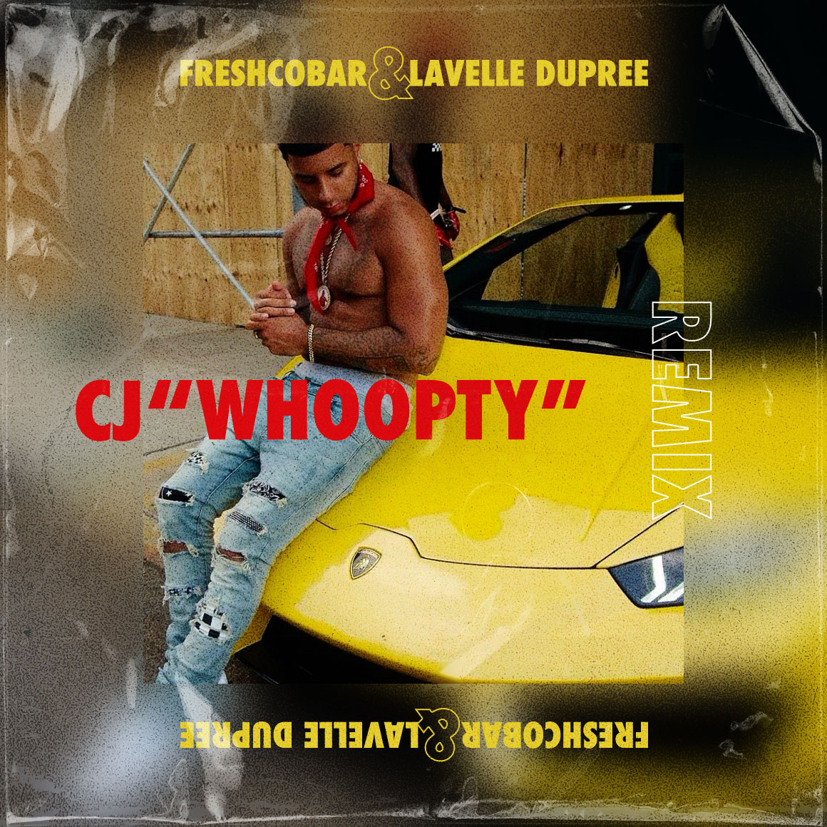CJ - Whoopty (Freshcobar & Lavelle Dupree Remix)