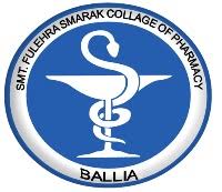Smt. Fulehra Smarak College of Pharmacy, Ballia
