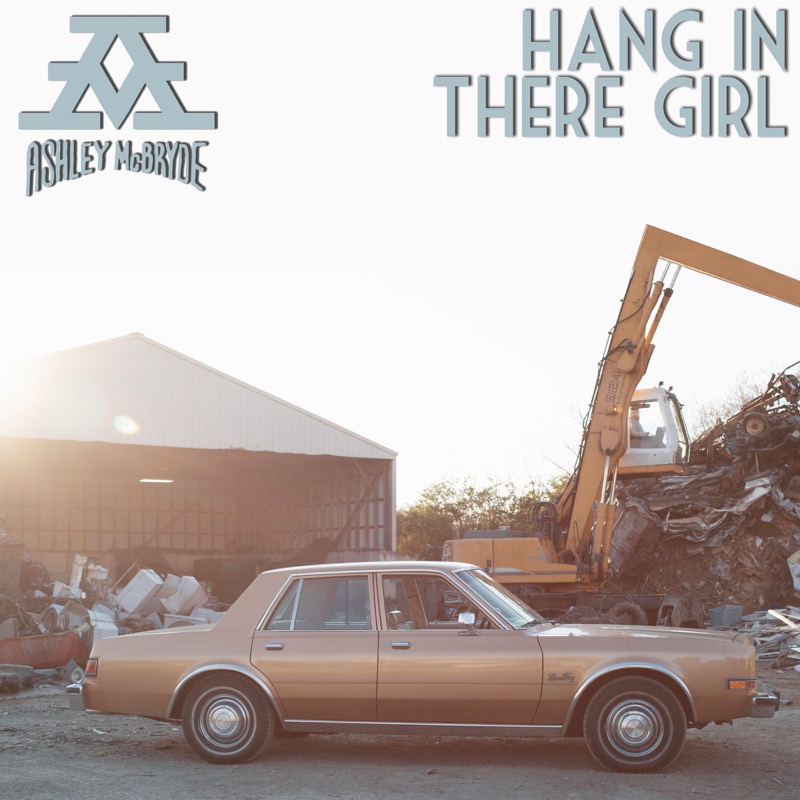 Ashley McBryde - Hang In There Girl