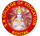 S.R. College of Education, Rohtak